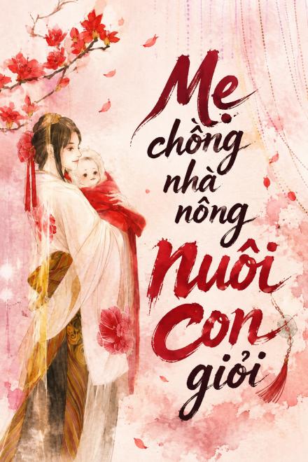Mẹ Chồng Nhà Nông Nuôi Con Giỏi