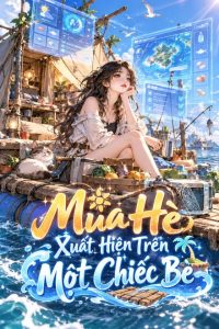 Mùa Hè Xuất Hiện Trên Một Chiếc Bè