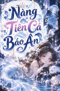 Nàng Tiên Cá Báo Ân