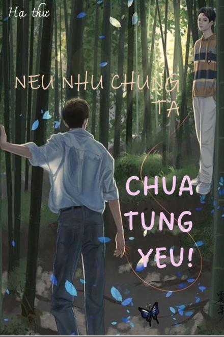 Nếu Như Chúng Ta Chưa Từng Yêu