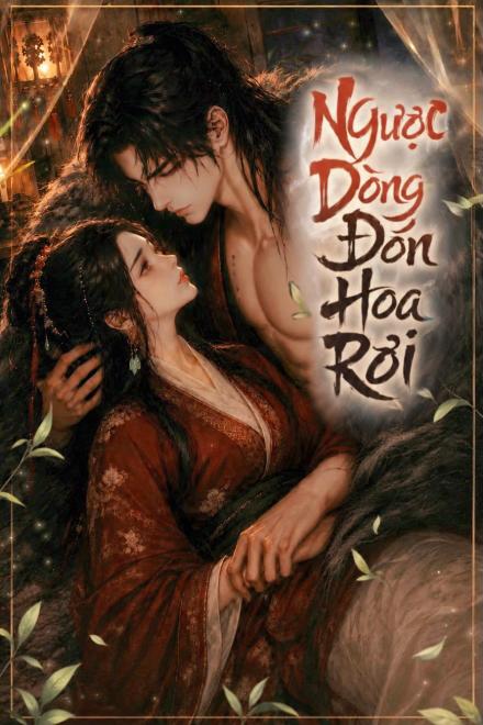 Ngược Dòng Đón Hoa Rơi