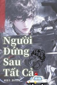 Người Đứng Sau Tất Cả