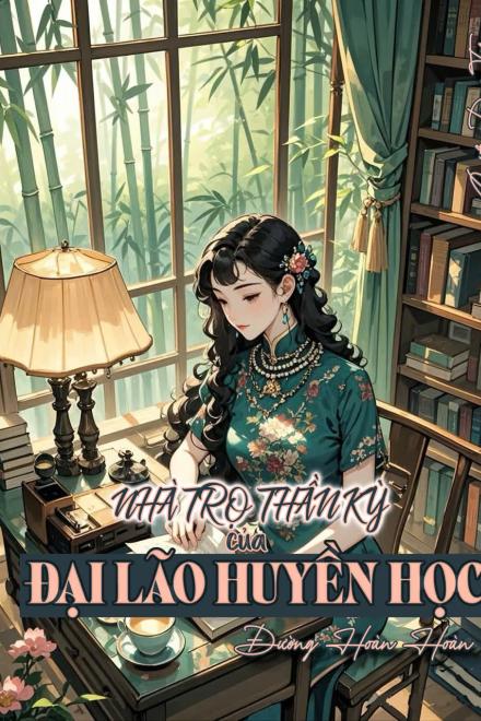 Nhà Trọ Thần Kỳ Của Đại Lão Huyền Học