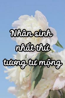 Nhân Sinh Nhất Thứ Tương Tư Mộng
