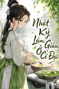 Nhật Kí Làm Giàu Ở Cổ Đại