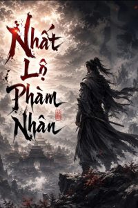 Nhất Lộ Phàm Nhân