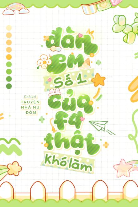 (NP) Đàn Em Số Một Của F4 Thật Khó Làm!