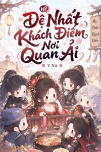 (NP) Đệ Nhất Khách Điếm Nơi Quan Ải