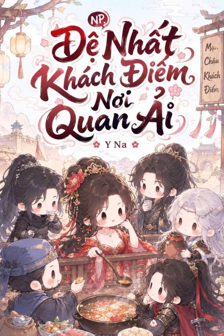 (NP) Đệ Nhất Khách Điếm Nơi Quan Ải
