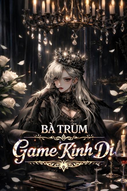Bà Trùm Game Kinh Dị