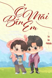 Ở Mãi Bên Em