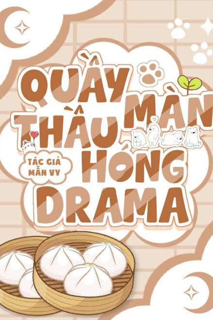 Quầy Màn Thầu Hóng Drama