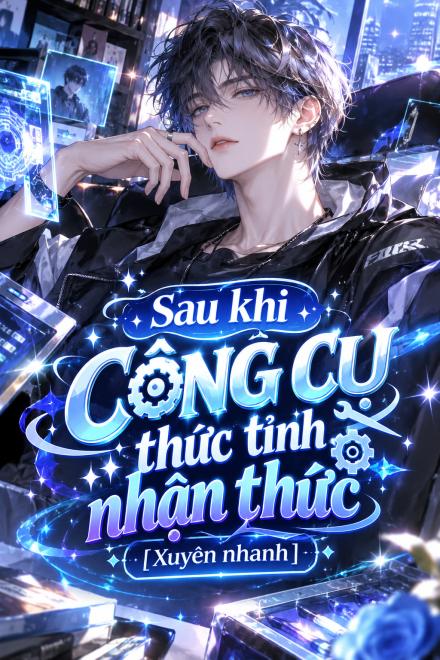 Sau Khi Công Cụ Thức Tỉnh Nhận Thức
