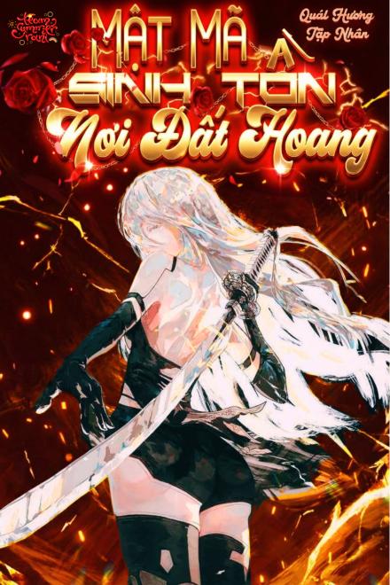 Mật Mã Sinh Tồn Nơi Đất Hoang