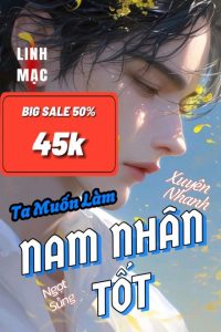 Ta Muốn Làm Nam Nhân Tốt