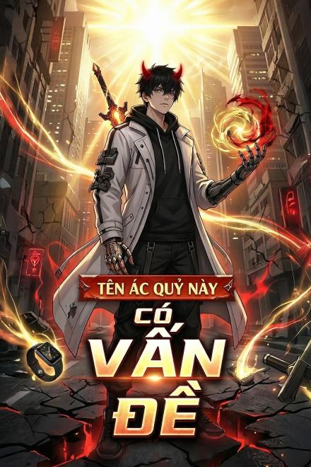 Tên Ma Tử Này Có Vấn Đề