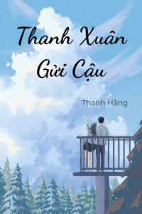 Thanh Xuân Gửi Cậu