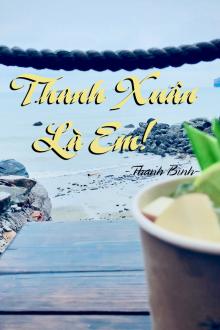 Thanh Xuân Là Em!