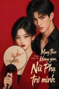Thập Niên 70: Mang Theo Không Gian, Nữ Phụ Trở Mình
