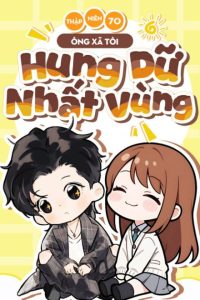 Thập Niên 70: Ông Xã Tôi Hung Dữ Nhất Vùng