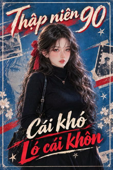 Thập Niên 90: Cái Khó Ló Cái Khôn
