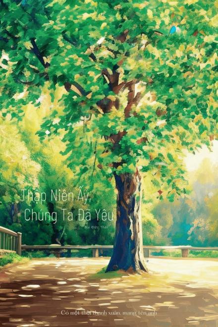 Thập Niên Ấy, Chúng Ta Đã Yêu