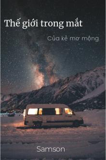 Thế Giới Trong Mắt Của Kẻ Mơ Mộng