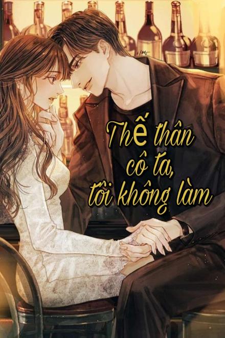 Thế Thân Cô Ta, Tôi Không Làm
