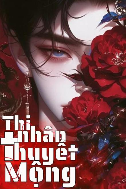 Thi Nhân Thuyết Mộng