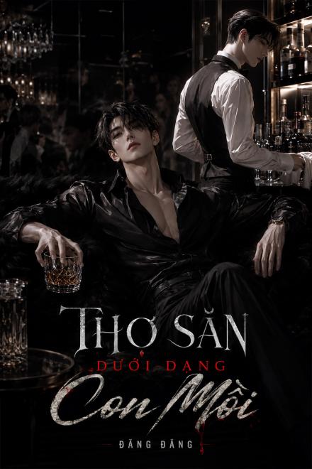 Thợ Săn Dưới Dạng Con Mồi