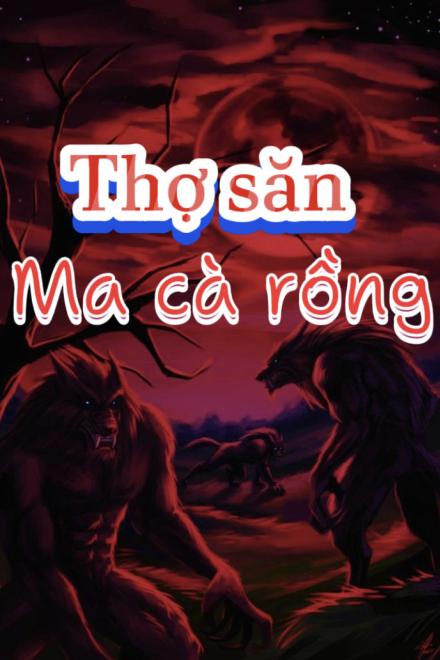 Thợ Săn Ma Cà Rồng