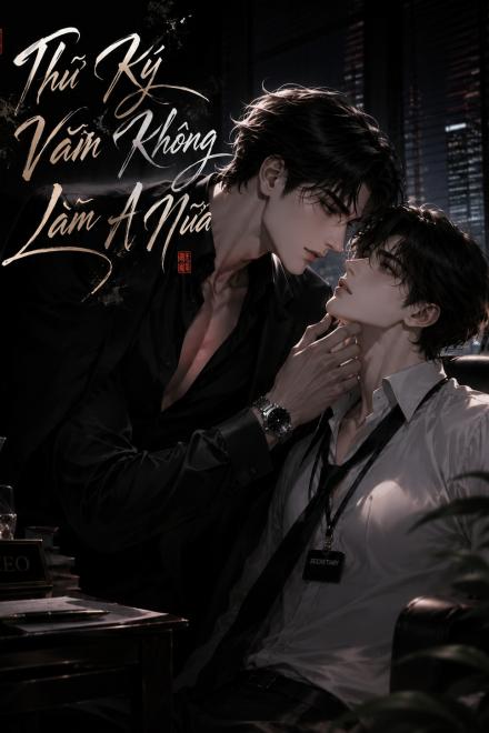 Thư Ký Văn Không Làm A Nữa