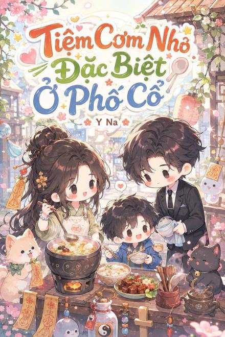 Tiệm Cơm Nhỏ Đặc Biệt Ở Phố Cổ