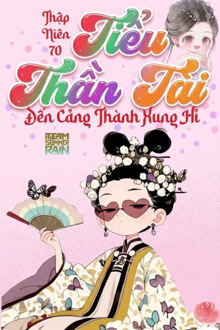 Thập Niên 70: Tiểu Thần Tài Đến Cảng Thành Xung Hỉ