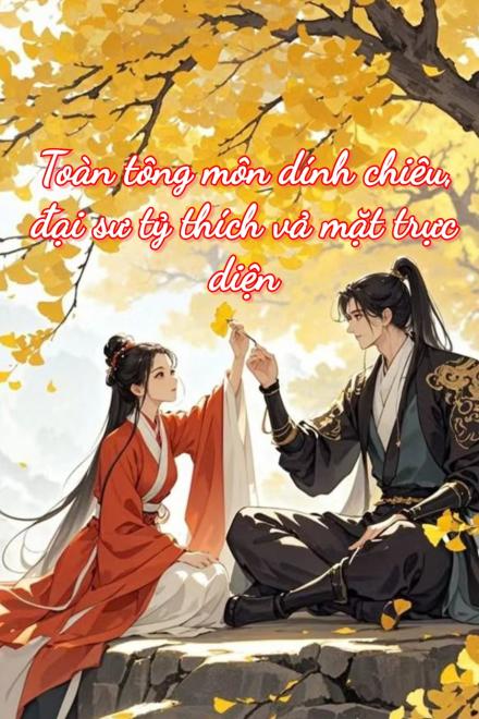Toàn Tông Môn Dính Chiêu, Đại Sư Tỷ Thích Vả Mặt Trực Diện