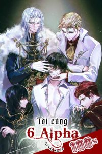 Tôi Cùng Sáu Alpha Trùng Khớp 100%