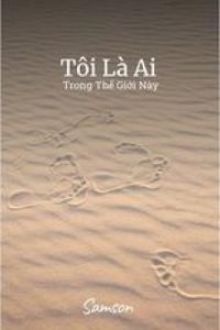 Tôi Là Ai Trong Thế Giới Này