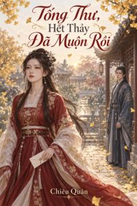 Tống Thư, Hết Thảy Đã Muộn Rồi