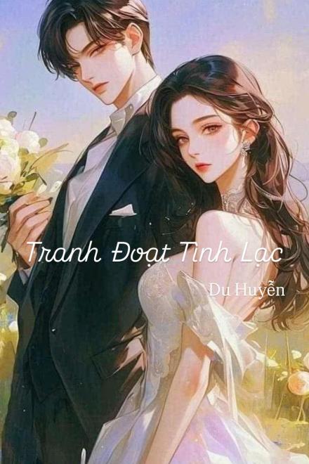 Tranh Đoạt Tình Lạc
