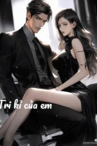 Tri Kỉ Của Em