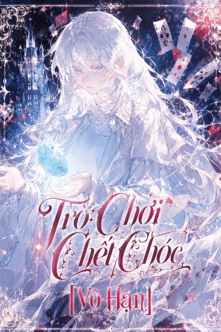 Trò Chơi Chết Chóc [Vô Hạn]