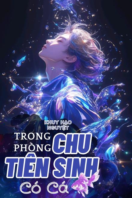 Trong Phòng Chu Tiên Sinh Có Cá