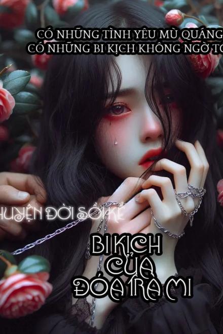 Bi Kịch Của Đóa Trà Mi
