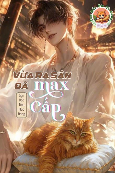 Vừa Ra Sân Đã Max Cấp