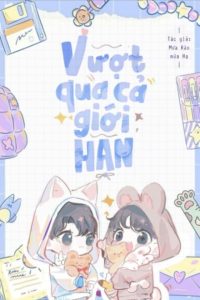 Vượt Qua Cả Giới Hạn