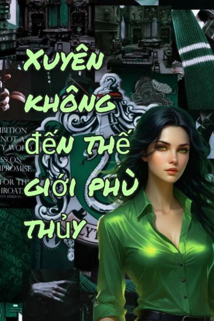 Xuyên Không Đến Thế Giới Phù Thủy