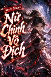 Xuyên Nhanh: Nữ Chính Vô Địch