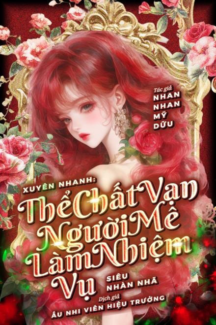 Xuyên Nhanh: Thể Chất Vạn Người Mê Làm Nhiệm Vụ, Siêu Nhàn Nhã