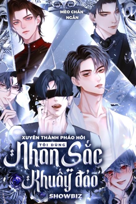 Xuyên Thành Pháo Hôi, Tôi Dùng Nhan Sắc Khuấy Đảo Showbiz!